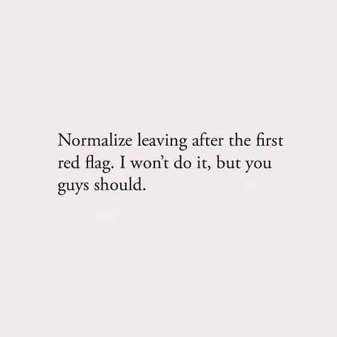 Red Flag Quotes Funny, Red Flags Quotes Funny, Red Flags Quotes, Red Flag Quotes, Flag Quotes, Dating Red Flags, In My Feelings, Red Flags, Red Flag