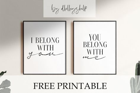 DLOLLEYS HELP: Free Love Quote Printable We Belong Together Quotes, Free Love Quotes, Love Printables, We Belong Together, Together Quotes, Musical Theme, Free Printable Art, Isnt She Lovely, Free Love