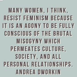 . Andrea Dworkin, Intersectional Feminism, Feminist Quotes, Day Quotes, Strong Women, Wise Words, Words Of Wisdom, Inspirational Quotes, Feelings