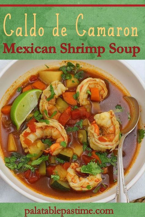 Tomato Soup With Shrimp, Easy Spanish Soup Recipes, Spicy Shrimp Soup Recipes, Shrimp Broth Soup, Shrimp And Fish Soup, Fish Soup Mexican, Spicy Shrimp Soup Mexican, Shrimp Mexican Soup, Fish And Shrimp Soup Mexican