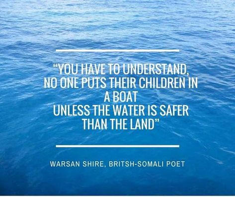 Quote on boat refugees Refugee Quotes, Warsan Shire, History Facts, Read Aloud, Interesting Art, Tree Branches, Inspire Me, Cool Words, Wise Words