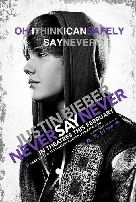 Justin Bieber: Never Say Never | If Movie Posters Were Honest Justin Bieber Lyrics, Justin Beiber, Love Justin Bieber, Never Say Never, Somebody To Love, Madison Square Garden, Om Nom, Justin Bieber, Make Me Smile