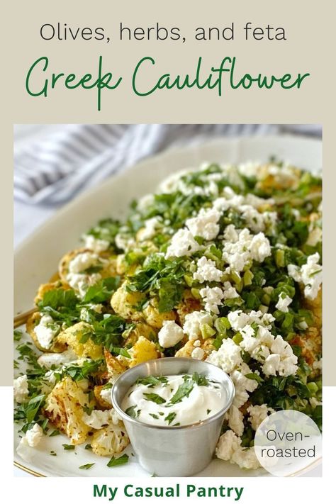 Turn ordinary cauliflower into an extraordinary side dish with this Roasted Greek Cauliflower. Oven-roasted cauliflower is topped with fresh herbs, olives, and tangy feta cheese. Artichoke And Cauliflower Recipes, Greek Cauliflower, Lemon Hummus, Oven Roasted Cauliflower, Clean Eating Vegetarian, Baked Steak, Cauliflower Steaks, Cauliflower Salad, Broccoli Cauliflower