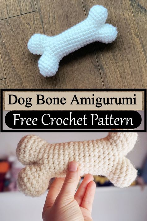 Dog Bone Amigurumi Dog Toys Crochet Patterns Free, Crochet Dog Toys Easy, Bone Crochet Pattern Free, Crocheted Dog Toys, Diy Crochet Dog Toy, Bone Crochet, Crochet Dog Toys Free Pattern, Crochet Dog Bones Free Pattern, Dog Bone Crochet Pattern Free