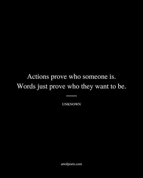 Actions vs Words!... - Art of Poets - Quotes & Poetry | Facebook Actions Words, Poet Quotes, Actions Speak Louder Than Words, Parenting Teenagers, Quotes Poetry, Just Breathe, Truth Quotes, Cleveland Ohio, Powerful Words