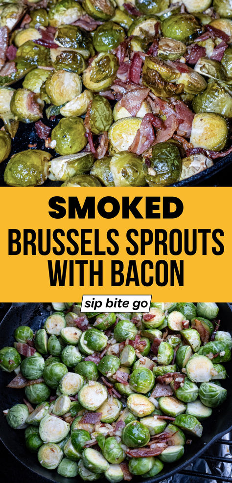 Traeger Smoked Brussels Sprouts Side Dish Recipe Images with text overlay Sip Bite Go Smoked Side Dishes, Spiced Nuts Recipe, Smoked Vegetables, Brussel Sprout Recipes Roasted, Bacon Brussel Sprouts, Pellet Grill Recipes, Bbq Ideas, Christmas Baking Recipes, Bbq Sides