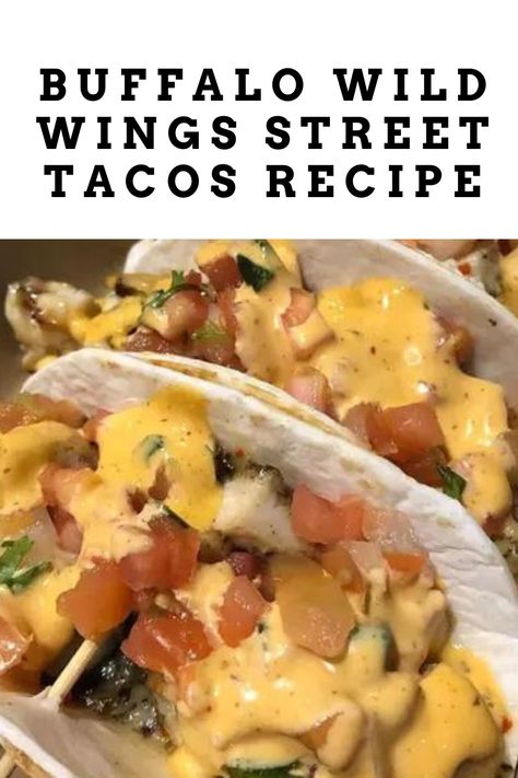 Buffalo Wild Wings Street Tacos Recipe Copycat Bww Street Tacos, Chicken Street Tacos Recipe, Buffalo Wild Wings Recipe, Buffalo Wild Wings Street Tacos Recipe, Street Tacos Recipe, Crockpot Chicken Recipes Buffalo Wild Wings, Buffalo Wild Wings Nachos Recipe, Buffalo Wild Wings Street Tacos, Street Tacos Chicken