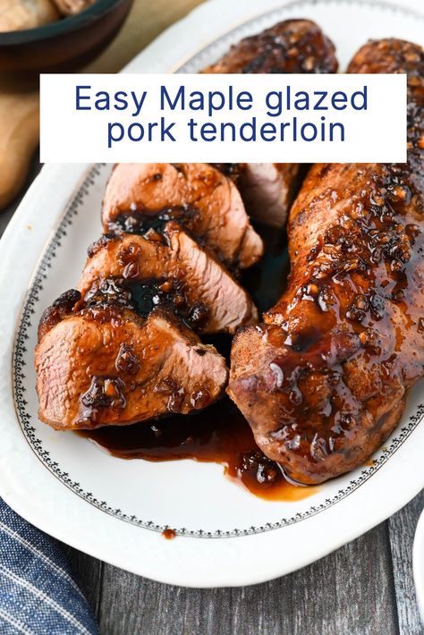 Easy, delicious Maple Glazed pork tenderloin Pork Tenderloin Marinade Maple Syrup, Maple Marinade Pork, Maple Syrup Pork Tenderloin, Maple Glazed Pork Loin, Balsamic Glazed Pork Tenderloin Crockpot, Maple Glazed Venison Tenderloin, Maple Balsamic Pork Tenderloin, Maple Pork Tenderloin Recipes, Maple Dijon Pork Tenderloin