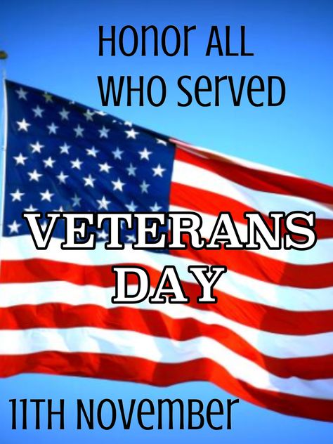 Veterans Day 11th November. 🇺🇸 Veterans Day 2024, Class Reunion Planning, Happy Veterans Day Quotes, Veterans Day Images, Veterans Day Quotes, Veterans Day Thank You, What Day Is Today, Patriotic America, 4th Of July Images