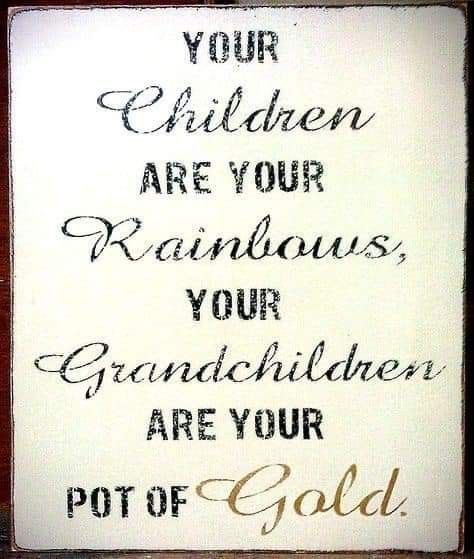 Quotes About Grandchildren, Grandparents Quotes, Children Quotes, My Children Quotes, Grandma Quotes, Life Quotes Love, Daughter Quotes, Pot Of Gold, Mother Quotes