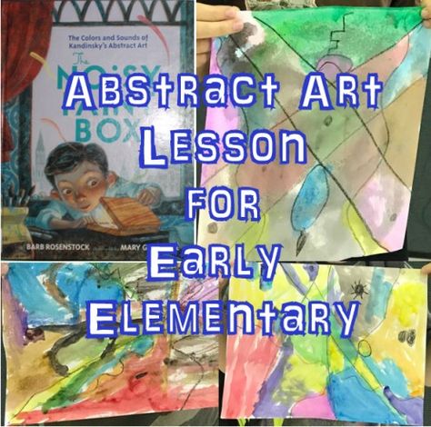 Abstract Art Lesson for Early Elementary Kandinsky For Kids, Abstract Art Lesson, Abstract Art Images, Kandinsky Art, Sound Art, Art Lessons For Kids, Kindergarten Crafts, Expressionist Painting, After School Program