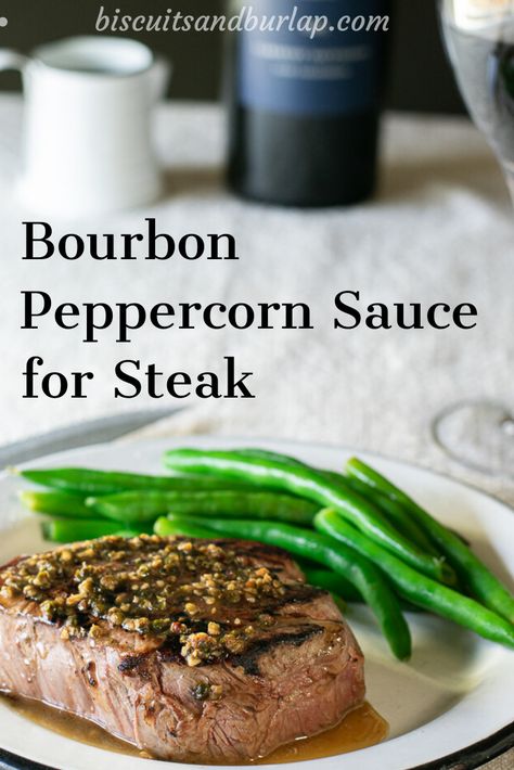 This easy bourbon steak sauce recipe has just a few ingredients and will elevate any steak to amazing! #steaksauce #bourbonsauce #peppercornsauce #filetmignon Bourbon Peppercorn Sauce For Steak, Bourbon Peppercorn Sauce, Sauce For Filet Mignon, Creole Butter Recipe, Peppercorn Sauce For Steak, Filet Mignon Sauce, Sauce For Steak, Filet Recipes, Steak Sauce Recipes