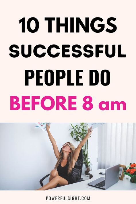 Things Successful People Do Before 8 am Overcoming Procrastination, Habits Of Successful People, Habit Forming, Good Habits, Bad Habits, Successful People, Happy People, The Things, Self Improvement