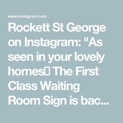 Rockett St George on Instagram: "As seen in your lovely homes😍 The First Class Waiting Room Sign is back in stock🖤⁠ .⁠ 📸 @home_with_victoria | @the_interior_lens | @cath_hickey | @thetruthbehindthe_decor | @sallydoessassy | @our_oak_tree_home⁠ .⁠ #rockettstgeorge #rockettstgeorgestyle #iloverockettstgeorge #extraordinaryinteriors #makeeverythingbeautiful #surroundyourselfwiththethingsyoulove #yesimdifferent ⁠ #myhouseandhome #myhousethismonth #interior123 #interior4u #myeclecticmix #eclecticinteriors #howihome #homeaccessoriesandmore #quirkyhome #uniquehome #mixandmatchstyle #myhomedecor #myhomedecorfinds #myhomedecorcrush #homedecorlove" Rockett St George, Waiting Rooms, Room Signs, St George, Oak Tree, Back In Stock, First Class, The First, Signs