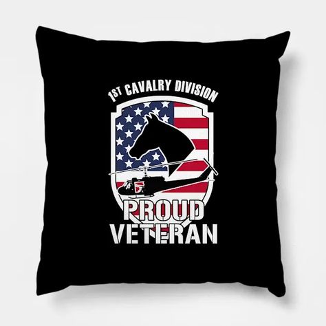 PROUD VETERAN / 1st Cavalry Division - Proud Veteran 1st Cavalry Division - Pillow | TeePublic 1st Cavalry Division, Division, Vietnam, Throw Pillows, Pillows