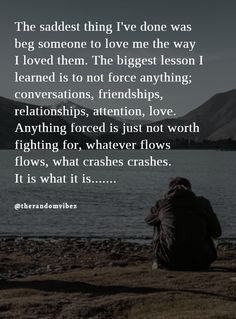 Being Ignored Quotes, Someone To Love Me, Quotes Deep Meaningful, Quotes Deep Feelings, Lesson Quotes, Life Lesson Quotes, Good Life Quotes, Reality Quotes, Love Me