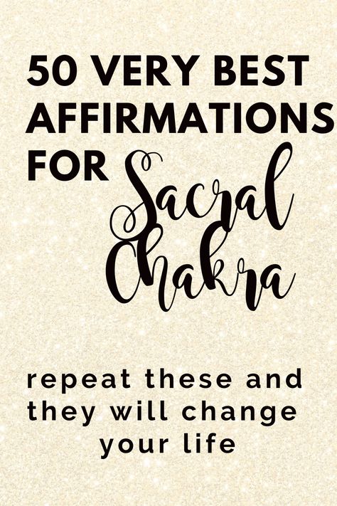 50 Best Sacral Chakra Affirmations THAT WORK  | Affirmations For Sacral Chakra #affirmations #mantra Chakra Affirmations Mantra, Sacral Plexus, Work Affirmations, Sacral Chakra Affirmation, Best Affirmations, Passion In Life, Chakra Alignment, Chakra Affirmations, Sacral Chakra