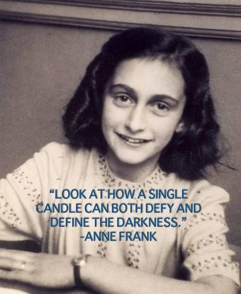 Single Candle, Anne Frank, The Darkness, A Quote, A Woman, Look At, Quotes