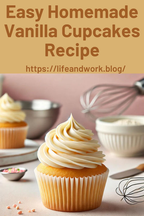 Vanilla Cupcakes Recipe Easy Homemade Vanilla Cupcakes, Simple Homemade Cupcakes, Moist And Fluffy Vanilla Cupcakes, Homemade Cupcake Recipes Vanilla, Easy Moist Vanilla Cupcakes, Plain Vanilla Cupcakes, Moist Vanilla Cupcakes With Oil, Simple Vanilla Cupcake Recipe, Vanilla Cupcakes With Buttermilk