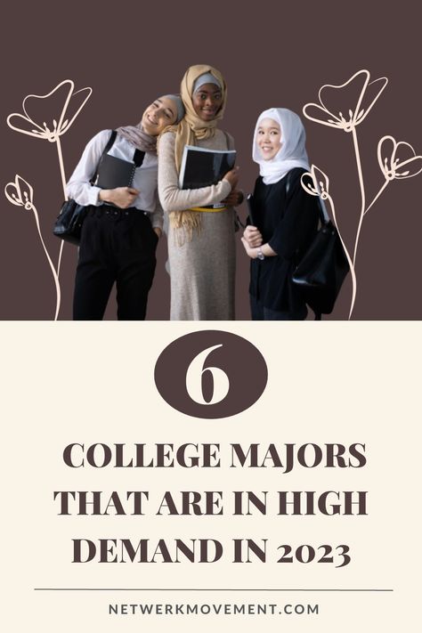 6 College Majors That Are In High Demand In 2023