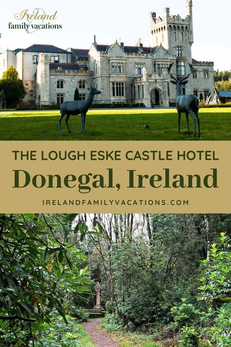 Castle and Hiking Trail. With Text Reading: Staying at Lough Eske Castle Hotel in Donegal, Ireland. Ireland Castles, Lough Eske Castle, Ireland Places To Visit, Ireland With Kids, Best Of Ireland, Ireland Itinerary, Irish Travellers, Visit Uk, Ireland Travel Guide