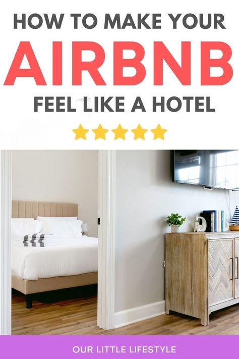 Easy Ways To Make Your Airbnb Feel Like A Hotel Blog Post Pin Florida Airbnb Decor, Airbnb Guest Rooms, Decorate Airbnb, Boutique Motel, Airbnb Host Tips, Airbnb Interior, Airbnb Tips, Airbnb Hosting, Hotel Hacks