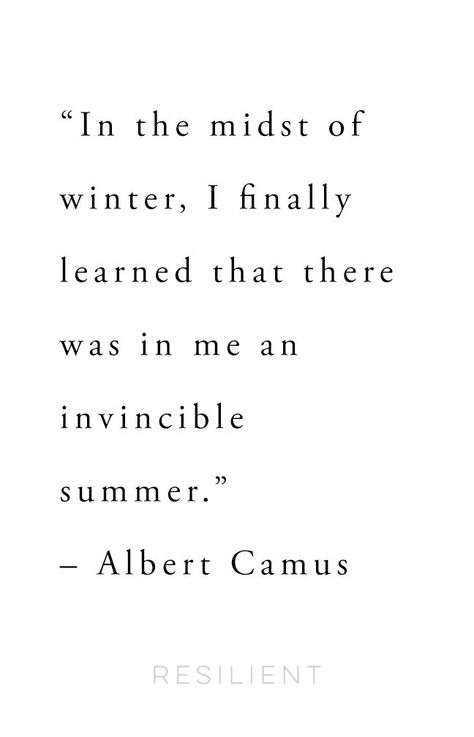 An Invincible Summer, In The Midst Of Winter, Albert Camus Quotes, Dreamy Quotes, Camus Quotes, Quotes To Encourage, Invincible Summer, Winter Quotes, Quotes Beautiful