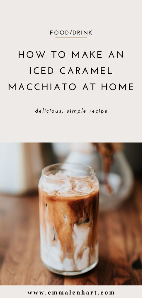 How To Make A Iced Caramel Macchiato, Copycat Starbucks Iced Caramel Macchiato, Starbucks Make At Home, How To Make A Carmel Macchiato, Esspreso Coffe At Home, At Home Carmel Macchiato, How To Make A Macchiato, Dunkin Caramel Macchiato, At Home Iced Caramel Macchiato