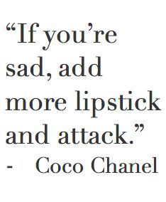 Citation Force, Girly Quotes, Fashion Quotes, Quotable Quotes, Quotes About Strength, A Quote, Coco Chanel, Great Quotes, Inspirational Words