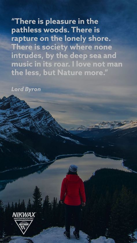 | Inspirational Quotes | Hiking Quotes | Nature Quotes | Nature Inspiration | Nikwax | Waterproofing | Hike in the Rain | PFC Free | PFAS Free | Wanderlust | Mountains | Lord Byron Snow Hacks, Rain Clothes, Waterproof Clothes, The Pathless, Hiking In The Rain, Clean Hacks, Rain Quotes, Quotes Nature, Lord Byron