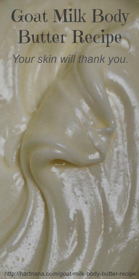 Goat Milk Body Butter Recipe Makes Your Skin Feel Amazing Make Body Butter, Goat Milk Body Butter, Goat Milk Soap Recipe, Goat Milk Lotion, Body Butter Recipe, Goat Milk Recipes, Milk Lotion, Homemade Body Butter, Goats Milk Lotion