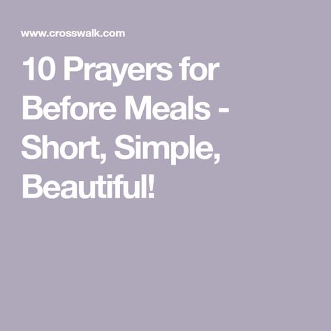 10 Prayers for Before Meals - Short, Simple, Beautiful! Wedding Meal Prayer, Prayers Before Meals, Best Prayers, Mealtime Prayers, Food Prayer, Dinner Prayer, Saying Grace, Meals On The Go, Prayer Of Thanks