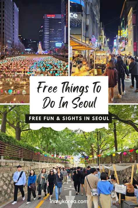 Free Things To Do In Seoul, Visit Korea Seoul, Things To Do In Seoul Korea, Seoul Attractions, Things To Do In Seoul, Travel Korea, Mega City, Seoul Travel, 100 Things To Do