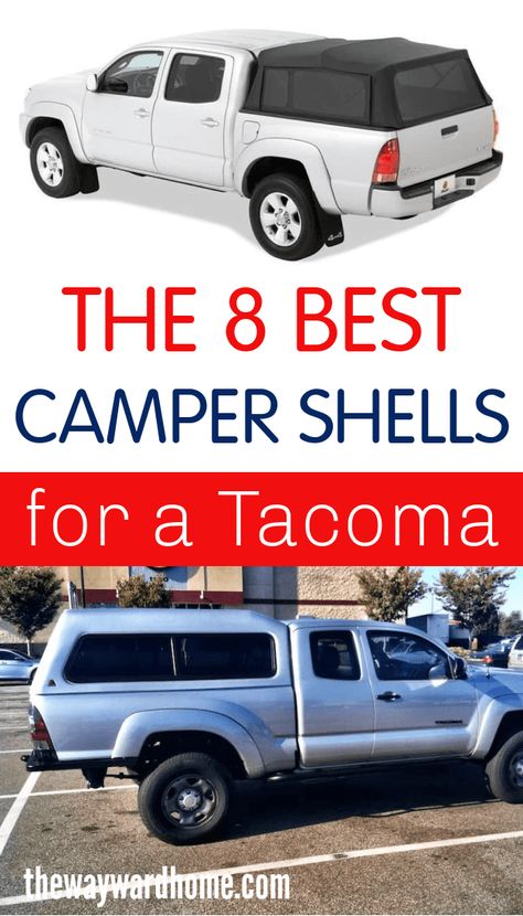 Toyota Tacoma Camper Shell, Truck Topper Camping, Tacoma Camper Shell, Tacoma Camper, Small Truck Camper, Tacoma 2007, Best Truck Camper, Best Camper, Truck Camper Shells