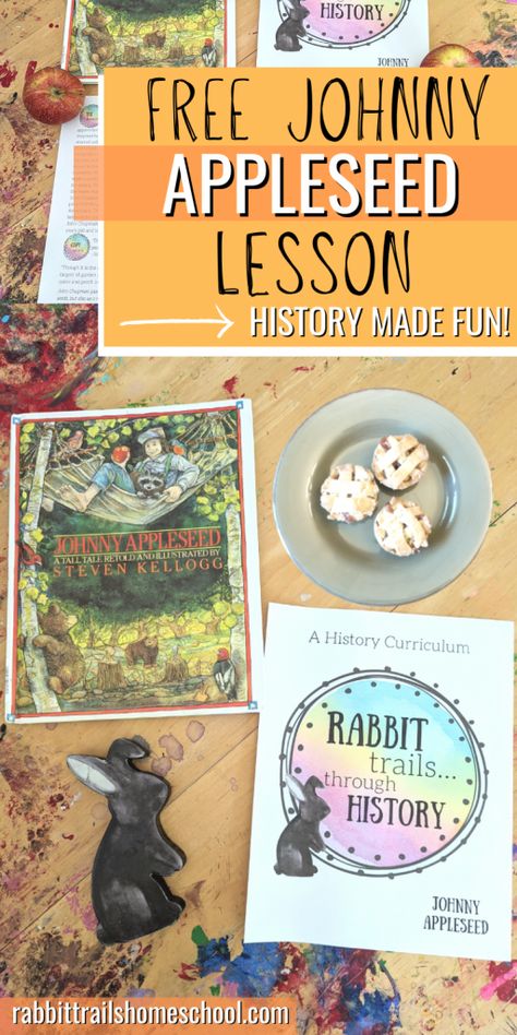 Free Literature Based History Lesson about Johnny Appleseed - Rabbit Trails Homeschool Johnny Appleseed Activities, Apple Unit Study, Study Together, Nature Lessons, Homeschool Math Curriculum, Westward Expansion, Apple Unit, Johnny Appleseed, Homeschool Freebies