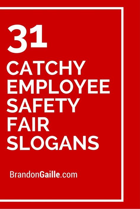 31 Catchy Employee Safety Fair Slogans Safety Motivational Quotes, Safety Fair Ideas, Safety Sayings, Patient Safety Week Ideas, Safety Boards For Work Ideas, Safety Posters Workplace Ideas, Safety Bulletin Board Ideas, Safety Week Ideas, Funny Safety Slogans