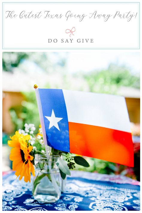 The Cutest Texas Themed Going Away Party! | Do Say Give Texas Themed Party, Enlistment Party, Texas Party Decorations, Texas Birthday, Mission Farewell, Whimsical Words, Dance Proposals, Texas Party, Texas Theme