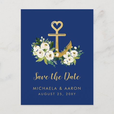 Floral Anchor Navy Nautical Save the Date Card - navy gold save the date invitations Nautical Theme Bridal Shower, Anchored In Love, Gold Save The Dates, Nautical Wedding Theme, Save The Date Postcard, Ship Wedding, Cruise Wedding, Wedding Etiquette, Navy Marine