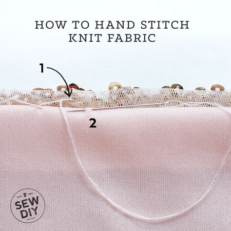 How to Hand Stitch Knit Fabric — Sew DIY Stretch Stitch By Hand, Fagotting Stitch, Stitches Reference, Diy Clothes Tutorial, Sewing Swimwear, Remake Clothes, Apparel Sewing, Couture Techniques, Sewing Courses