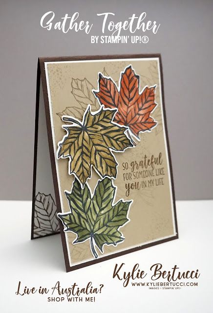 Kylie Bertucci Fall Cards Handmade, Thanksgiving Cards Handmade, Fall Greeting Cards, Star Tutorial, Gather Together, Leaf Cards, Stamping Up Cards, Thanksgiving Cards, Fall Cards