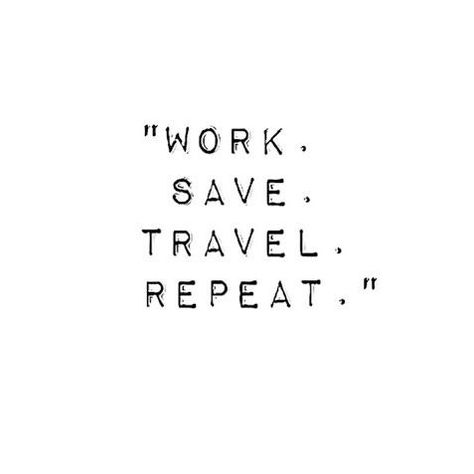 👍🏻 #LetsTravel Work Save Travel Repeat, Life Quotes Travel, New Adventure Quotes, The Garden Of Words, Quotes Adventure, Goals Quotes, Travel Words, Best Travel Quotes, Travel Quotes Wanderlust