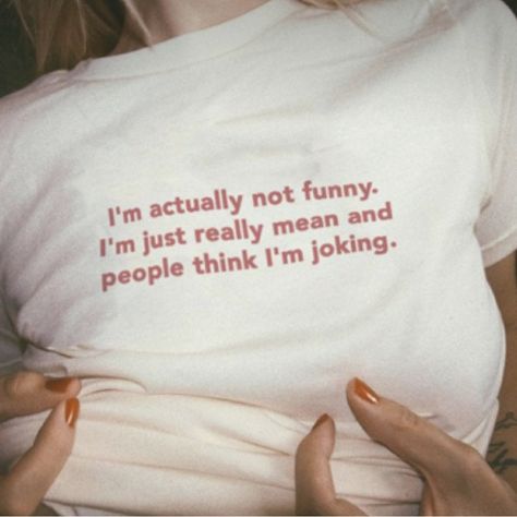 I’m Not Funny Just Me T-Shirt Fast Shipping $25 Lowest I Can Do Custom Deadstock Hit Me With Questions Funny Baby Tees, Silly Clothes, Silly Shirt, Funky Shirts, Not Funny, Meant To Be Quotes, Weird Quotes Funny, Slogan Tshirt, Slogan Design