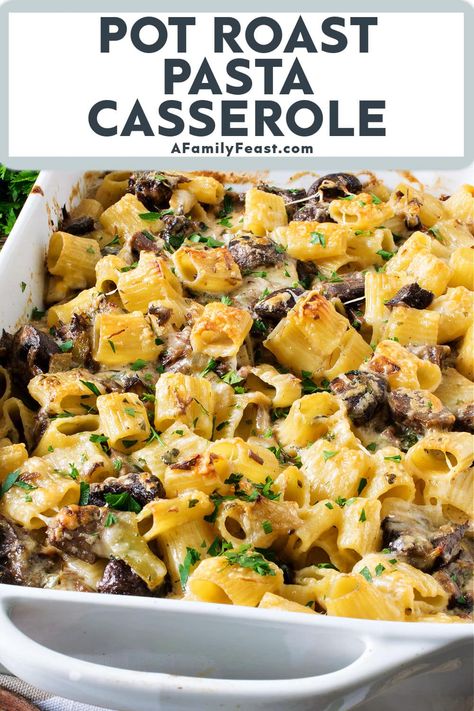 Pot Roast Pasta Casserole - A Family Feast Pot Roast Pasta, Roast Pasta, Leftover Pork Roast Recipes, Cozy Casseroles, Leftover Pork Roast, Leftover Pot Roast, Rigatoni Recipes, Beef Pasta Recipes, Leftover Beef