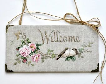 Welcome Home Embroidery, Welcome Sign Door, Ornament Door, Shabby Chic Signs, Door Ornament, Welcome Door Signs, Embroidered Roses, Homemade Valentines, Christmas Hearts