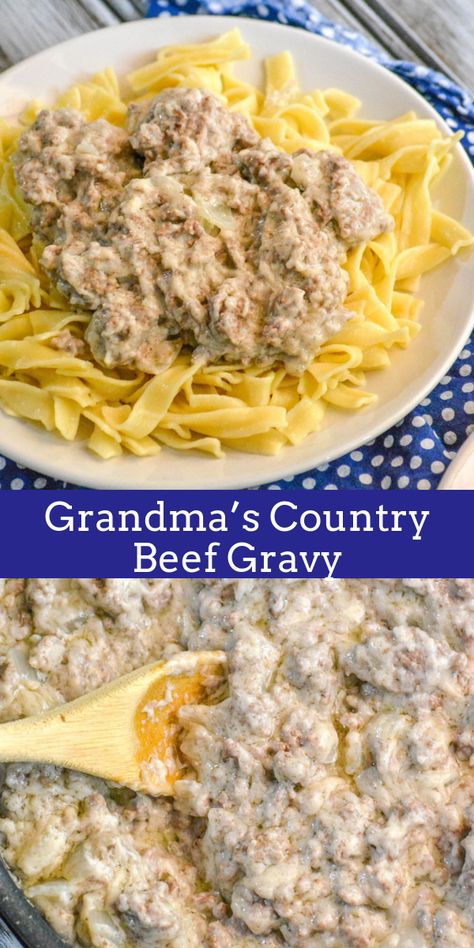 Country Gravy Casserole, Ground Beef And Gravy Recipes, Ground Beef Gravy Noodles, Ground Chicken Gravy, Ground Beef Pasta Recipes White Sauce, Ground Beef And Gravy Over Mashed Potatoes Recipe, Ground Beef White Sauce Pasta, Ground Beef Comfort Food, Ground Beef And Gravy Over Mashed Potato