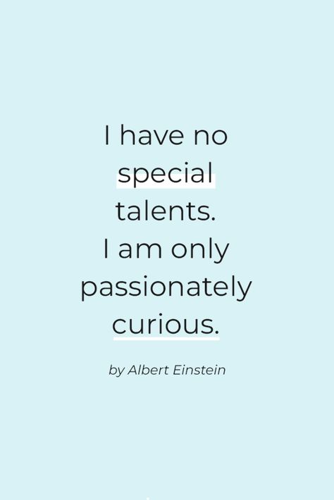 ✰ Explore 22 amazing quotes about passion! Like "I have no special talents. I am only passionately curious." A quote by Albert Einstein. Click through to explore all quotes for success & words to live by. Find your purpose in life. #wordsofwisdom #quotes #passion #Albert #Einstein Quotes About Passion, Find Your Purpose In Life, Quotes Passion, Success Words, Entrepreneur Quotes Women, Passion Quotes, Talent Quotes, Find Your Purpose, Purpose In Life