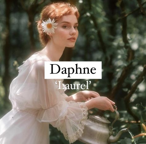 Baby girl name Daphne. Daphne Aesthetic Greek, Daphne Name Meaning, Daphne Name Aesthetic, Daphne Name, Laurel Meaning, Exotic Names, Laurel Tree, Baby Girl Names Unique, Fantasy Character Names