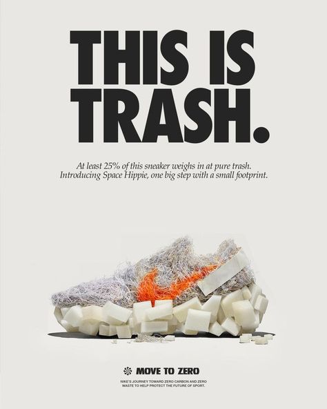 Nike - Move to Zero Nike Campaign, Nike Space Hippie, Nike Poster, Copywriting Inspiration, Nike Ad, Shoe Poster, Shoes Ads, 광고 디자인, Desain Editorial