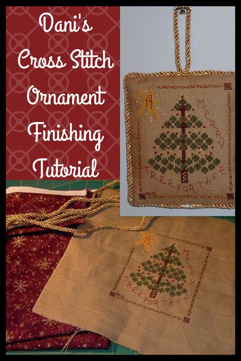 Dani's Cross Stitch Ornament Finishing Tutorial What To Do With Finished Cross Stitch, How To Finish Cross Stitch, Embroidery Finishing, Skin Packaging, Cross Stitch Pattern Maker, Cerave Moisturizing Cream, Cross Stitch Tutorial, Cross Stitch Boards, Just Cross Stitch