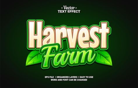 Vector harvest farm editable vector text... | Premium Vector #Freepik #vector #farm #garden #fonts #industry Garden Font, Bedroom Shades, Harvest Farm, Farm Logo, Farm Garden, Text Effect, Text Style, Text Effects, Be Yourself Quotes